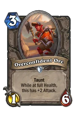 Overconfident Orc