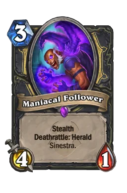 Maniacal Follower