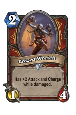Crazed Wretch