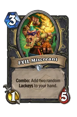 EVIL Miscreant