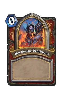 Hot Spring Deathwing