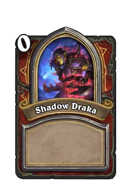Shadow Draka