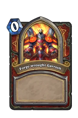 Forge-wrought Garrosh