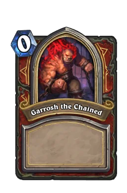 Garrosh the Chained