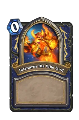 Jazznaros the Vibe Lord