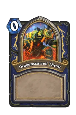 Dragonscarred Thrall