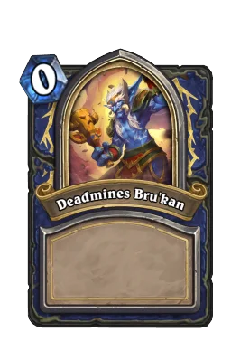 Deadmines Bru'kan