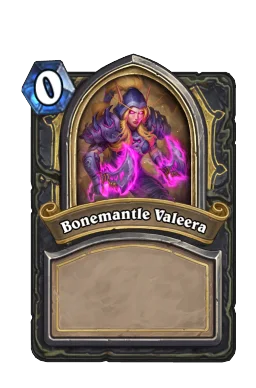 Bonemantle Valeera