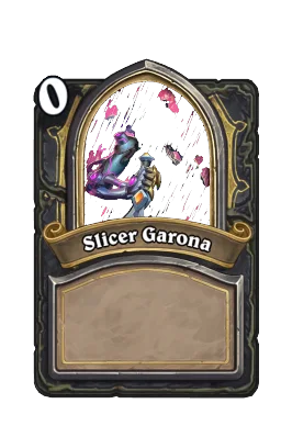 Slicer Garona