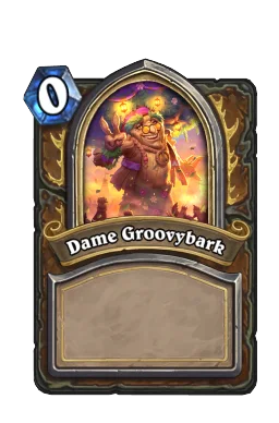Dame Groovybark