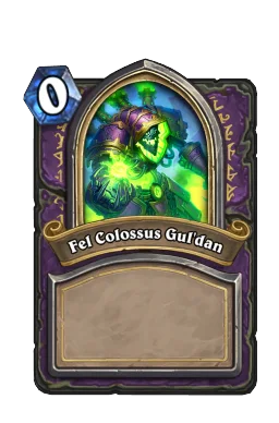 Fel Colossus Gul'dan
