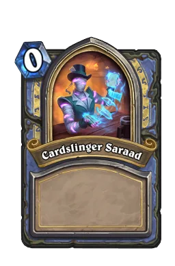 Cardslinger Saraad