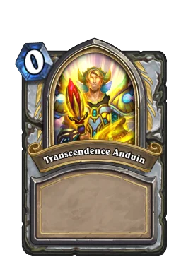 Transcendence Anduin
