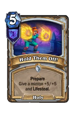Hold Them Off!