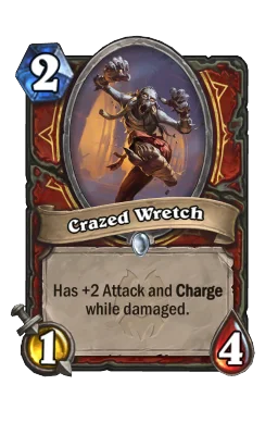 Crazed Wretch
