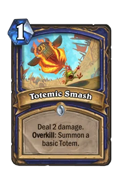 Totemic Smash