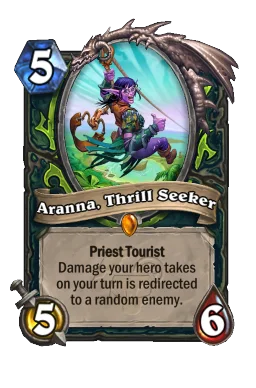 Aranna, Thrill Seeker