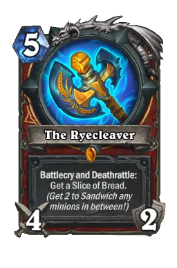 The Ryecleaver