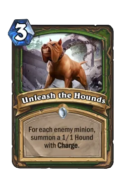 Unleash the Hounds
