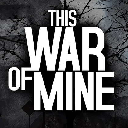 This War of Mine: Complete Edition cover art