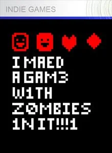 I Made a Game with Zombies in It! cover art