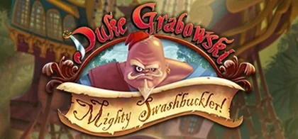 Duke Grabowski: Mighty Swashbuckler! cover art