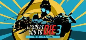 I Expect You To Die 3: Cog in the Machine cover art