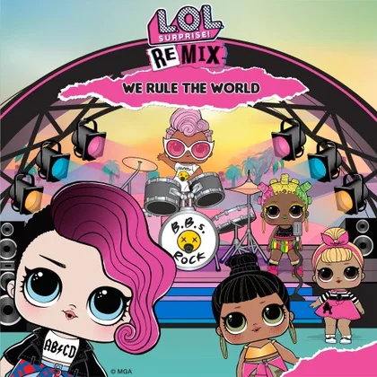 L.O.L Surprise! Remix: We Rule The World cover art