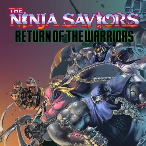 The Ninja Saviors: Return of the Warriors cover art
