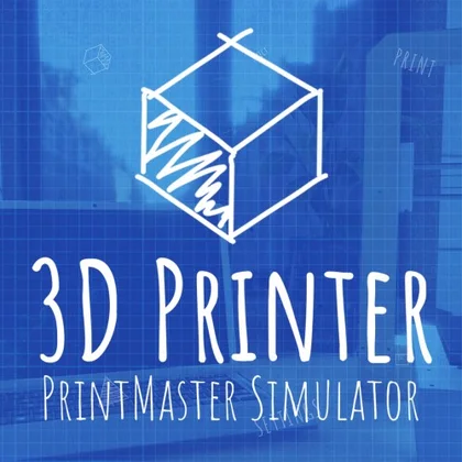 3D Printer - PrintMaster Simulator cover art