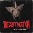 BEASTWATCH: Meat & Mayhem cover art