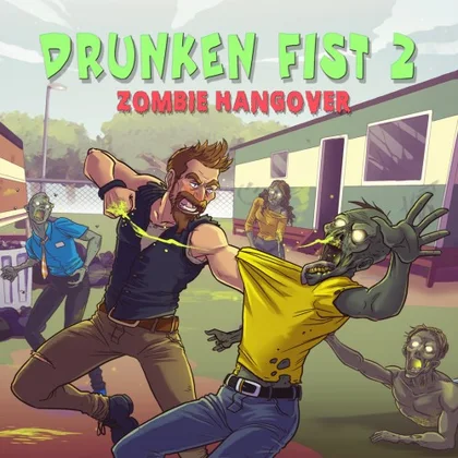 Drunken Fist 2 : Zombie Hangover cover art
