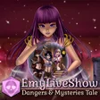 EmyLiveShow: Dangers and Mysteries Tale cover art
