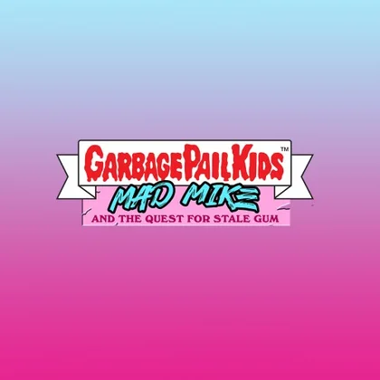 Garbage Pail Kids: Mad Mike & the Quest for Stale Gum cover art