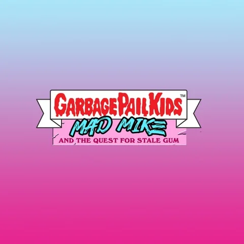 Garbage Pail Kids: Mad Mike & the Quest for Stale Gum cover art