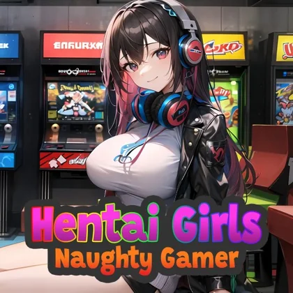 Hentai Girls: Naughty Gamer cover art