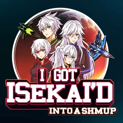 I Got Isekai’d into a Shmup cover art