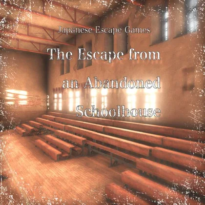 Japanese Escape Games The Abandoned Schoolhouse cover art