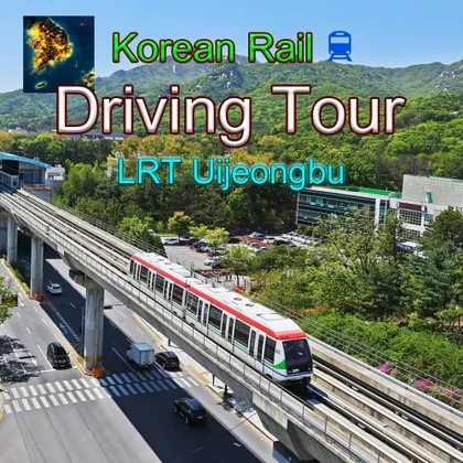 Korean Rail Driving Tour - LRT Uijeongbu cover art