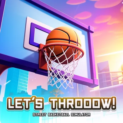 LET'S THROOOW! Street Basketball Simulator cover art