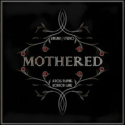 MOTHERED - A ROLE-PLAYING HORROR GAME cover art