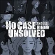 No Case Should Remain Unsolved cover art