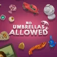 No Umbrellas Allowed cover art