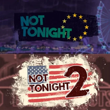 Not Tonight & Not Tonight 2 cover art