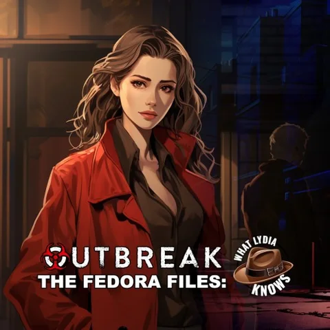 Outbreak The Fedora Files What Lydia Knows cover art