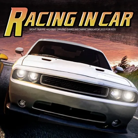 Racing in Car - Night Traffic Highway Driving Games Mechanic Simulator 2023 for Kids cover art