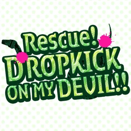 Rescue!DROPKICK ON MY DEVIL!! cover art