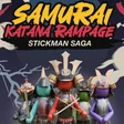 Samurai Katana Rampage Stickman Saga cover art