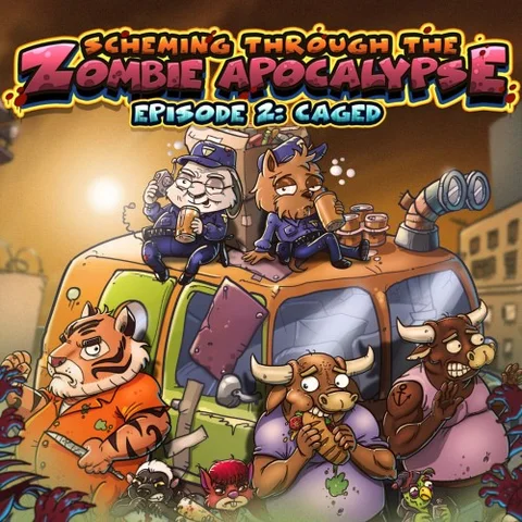 Scheming Through The Zombie Apocalypse Ep2: Caged cover art