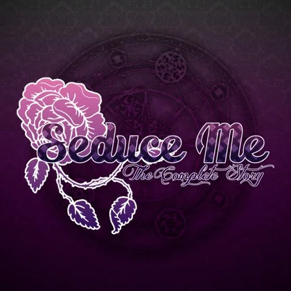 Seduce Me - The Complete Story cover art